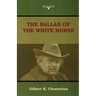 The Ballad of the White Horse