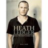 Heath Ledger: Hollywood's Dark Star