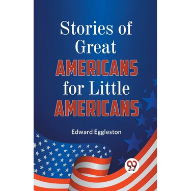 Stories of Great Americans for Little Americans