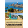 All you need to know about the Channel Islands