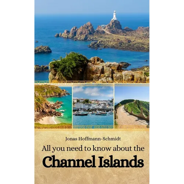 All you need to know about the Channel Islands