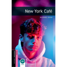 Oxford Bookworms Library: New York Café: Starter: 250-Word Vocabulary