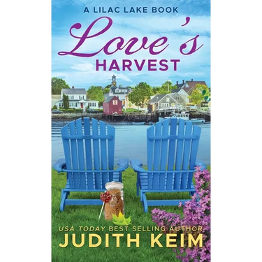 Love's Harvest: A Lilac Lake Book