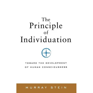 The Principle of Individuation: Toward the Development of Human Consciousness