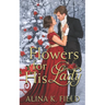 Flowers for His Lady
