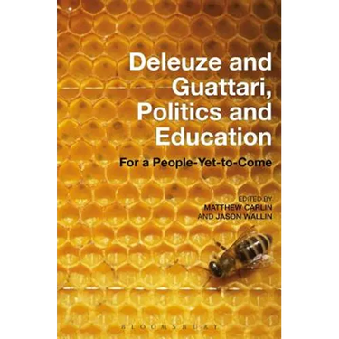 Deleuze and Guattari, Politics and Education: For a People-Yet-To-Come