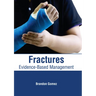 Fractures: Evidence-Based Management