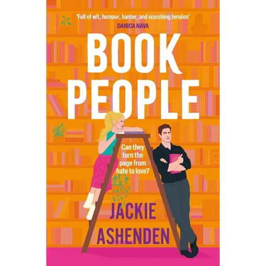 Book People: A Sweet and Spicy, Enemies-To-Lovers Bookshop Rom-Com!