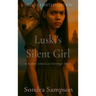 Luski's Silent Girl: A Native American revenge story