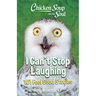 Chicken Soup for the Soul: I Can't Stop Laughing: 101 Feel-Good Stories