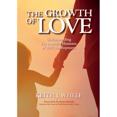 The Growth of Love: Understanding five essential elements of child development