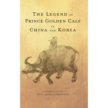 The Legend of Prince Golden Calf in China and Korea