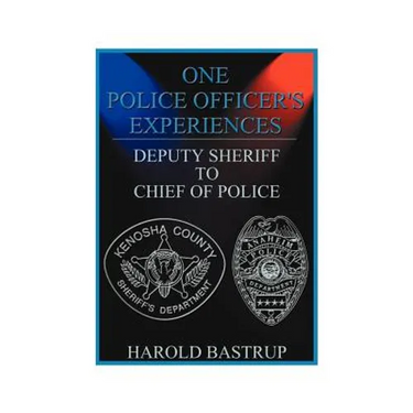 One Police Officer's Experiences: Deputy Sheriff to Chief of Police