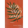 Metta Valley Gospel, Book 2