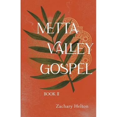 Metta Valley Gospel, Book 2