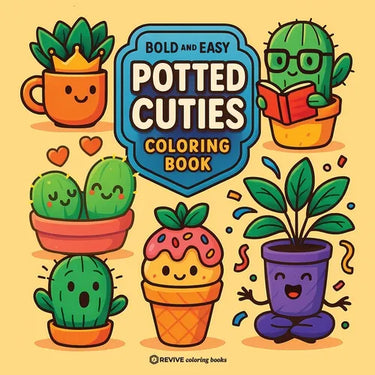 Bold & Easy Potted Cuties Coloring Book: Fun & Cute Plants Stress Relief Coloring