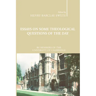 Essays on Some Theological Questions of the Day