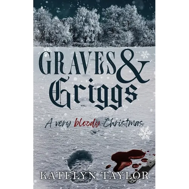 Graves & Griggs: A Very Bloody Christmas