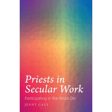 Priests in Secular Work: Participating in the "Missio Dei"