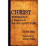 Christ Minimized: A Response to Rob Bell's Love Wins