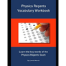 Physics Regents Vocabulary Workbook: Learn the key words of the Physics Regents Exam