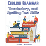 English Grammar: Vocabulary, and Spelling Test Skills