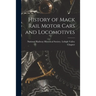 History of Mack Rail Motor Cars and Locomotives