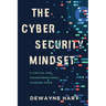 The Cybersecurity Mindset: A Virtual and Transformational Thinking Mode