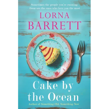 Cake by the Ocean: Love, Loss, and the Taste of Redemption