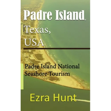 Padre Island, Texas, USA: Padre Island National Seashore Tourism