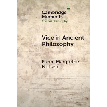 Vice in Ancient Philosophy