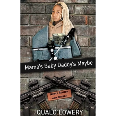 Mama's Baby Daddy's Maybe