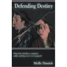 Defending Destiny