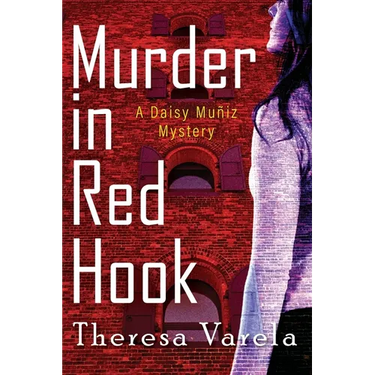 Murder in Red Hook: A Daisy Muñiz Mystery