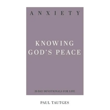 Anxiety: Knowing God's Peace