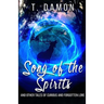 Song of the Spirits: and other tales of curious and forgotten lore