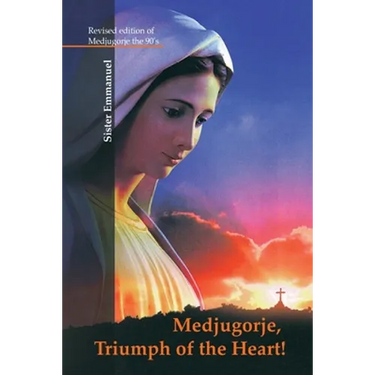 Medjugorje: Triumph of the Heart