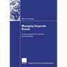 Managing Corporate Brands: A New Approach to Corporate Communication