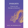 Insights: Talks on the Nature of Existence