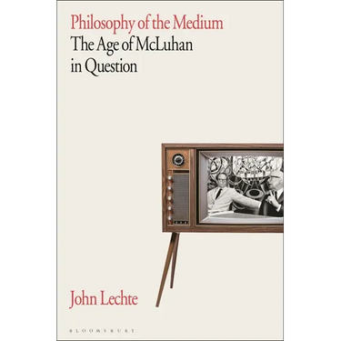 Philosophy of the Medium: The Age of McLuhan in Question
