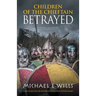 Children of the Chieftain: Betrayed