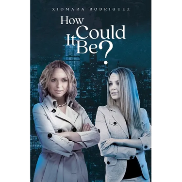 How Could It Be?