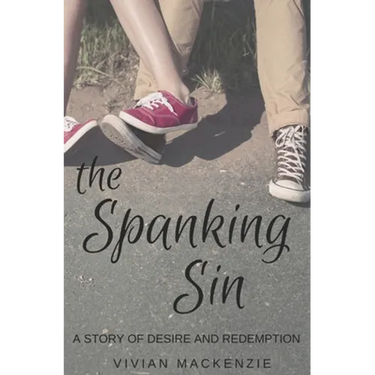 The Spanking Sin: A Story of Desire and Redemption