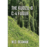 The Kudzu & C-4 Fugue