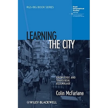 Learning the City: Knowledge and Translocal Assemblage