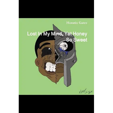 Lost In My Mind, Yet Honey So Sweet