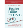 Rewire Your Brain for Love