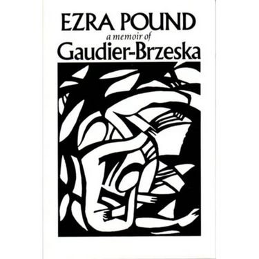 Gaudier-Brzeska: A Memoir