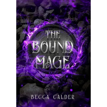 The Bound Mage: A Dark Fae Romantasy Novel