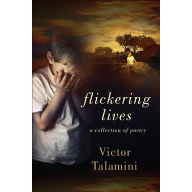 Flickering Lives: A Collection of Poetry